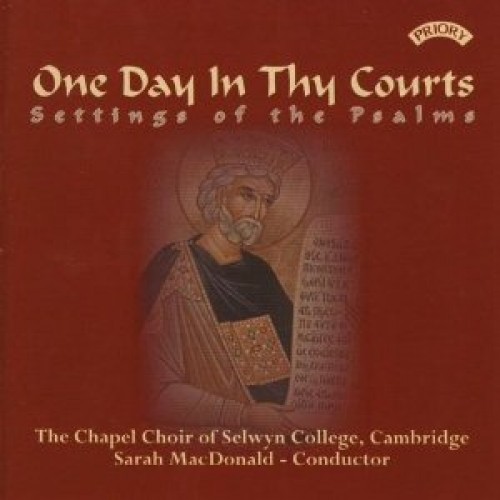 One Day In Thy Courts: Settings of Psalm Texts